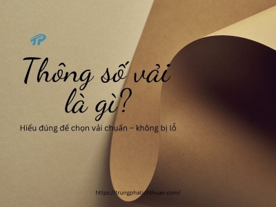 Thông Số Vải Là Gì? Cách Đọc Khi Nhập Hàng Cho Người Mới