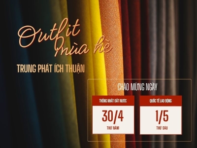 Mặc Gì Đẹp Dịp Lễ 30/4 – 1/5? Gợi Ý Outfit Mát Mẻ, Dễ Phối Chuẩn Trend