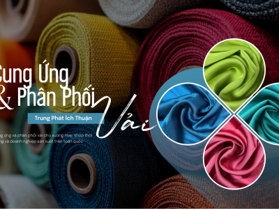 Công Ty Vải May Mặc Uy Tín Tại TP.HCM - Trung Phát Ích Thuận